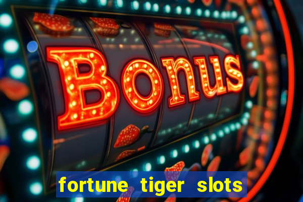 fortune tiger slots vip 3